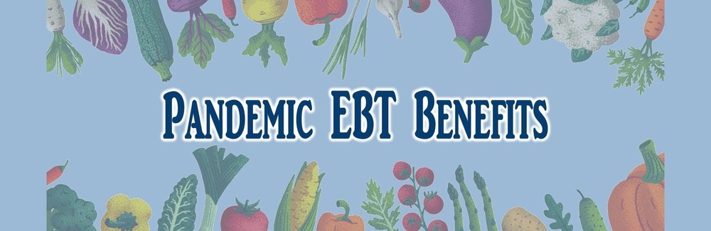 Pandemic EBT Benefits