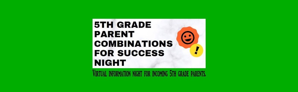 5th Grade Parent Combinations for Success Night