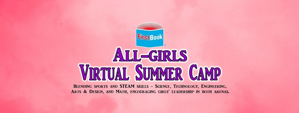 First Book All-girls Virtual Summer Camp